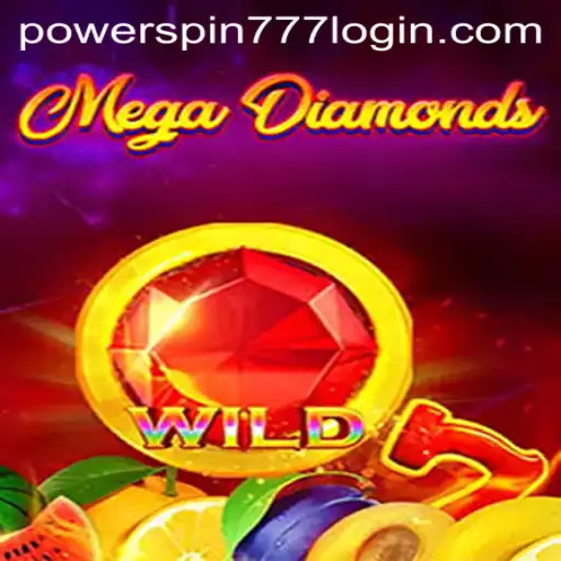 Unveiling MegaDiamond: The Dazzling World of Powerspin777