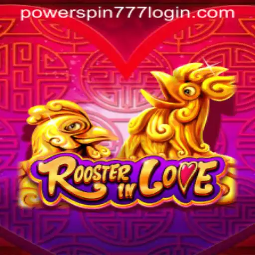 RoosterInLove Excites Gamers with Powerspin777